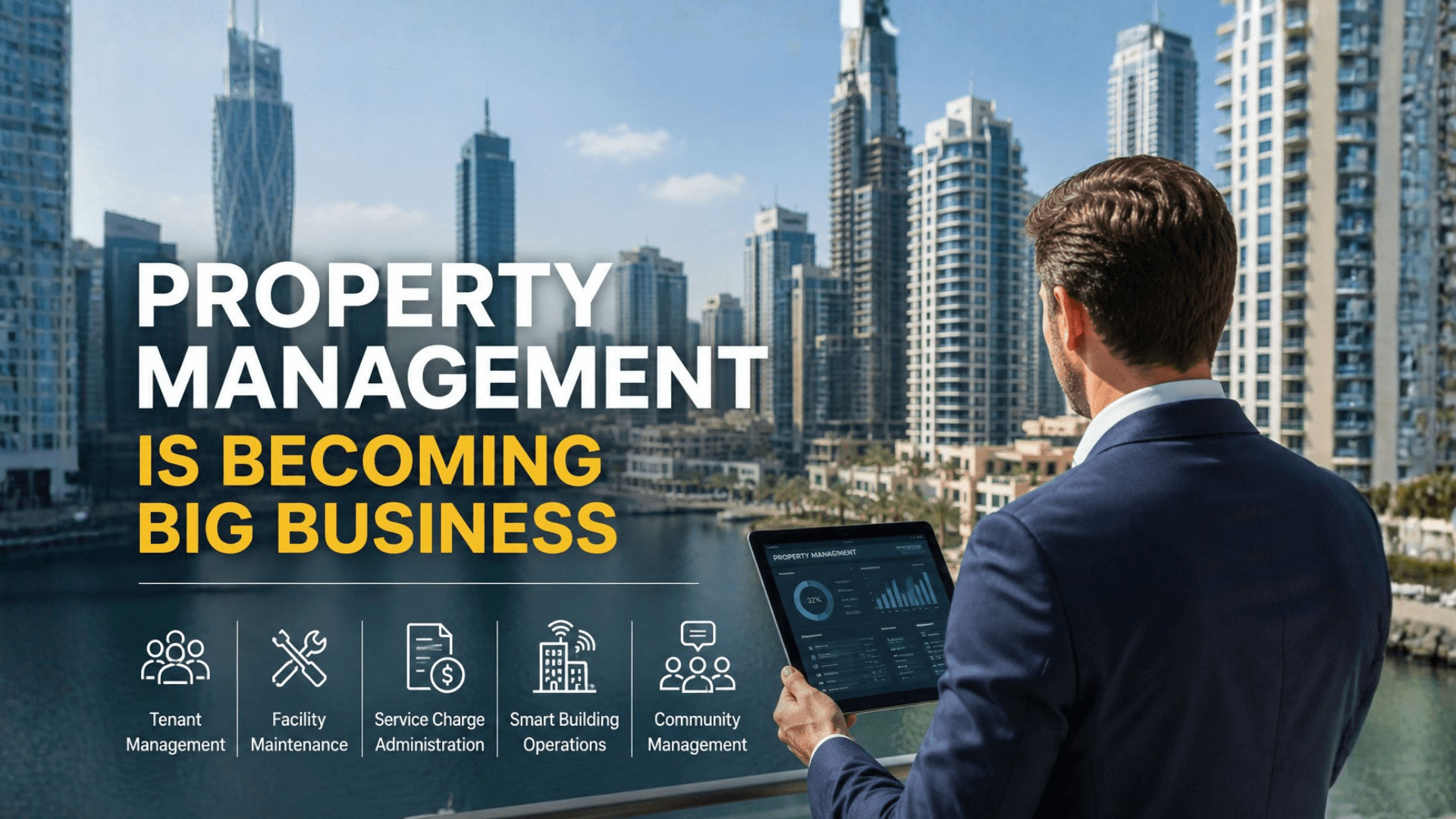 Property Management Is Becoming Big Business in Dubai Real Estate