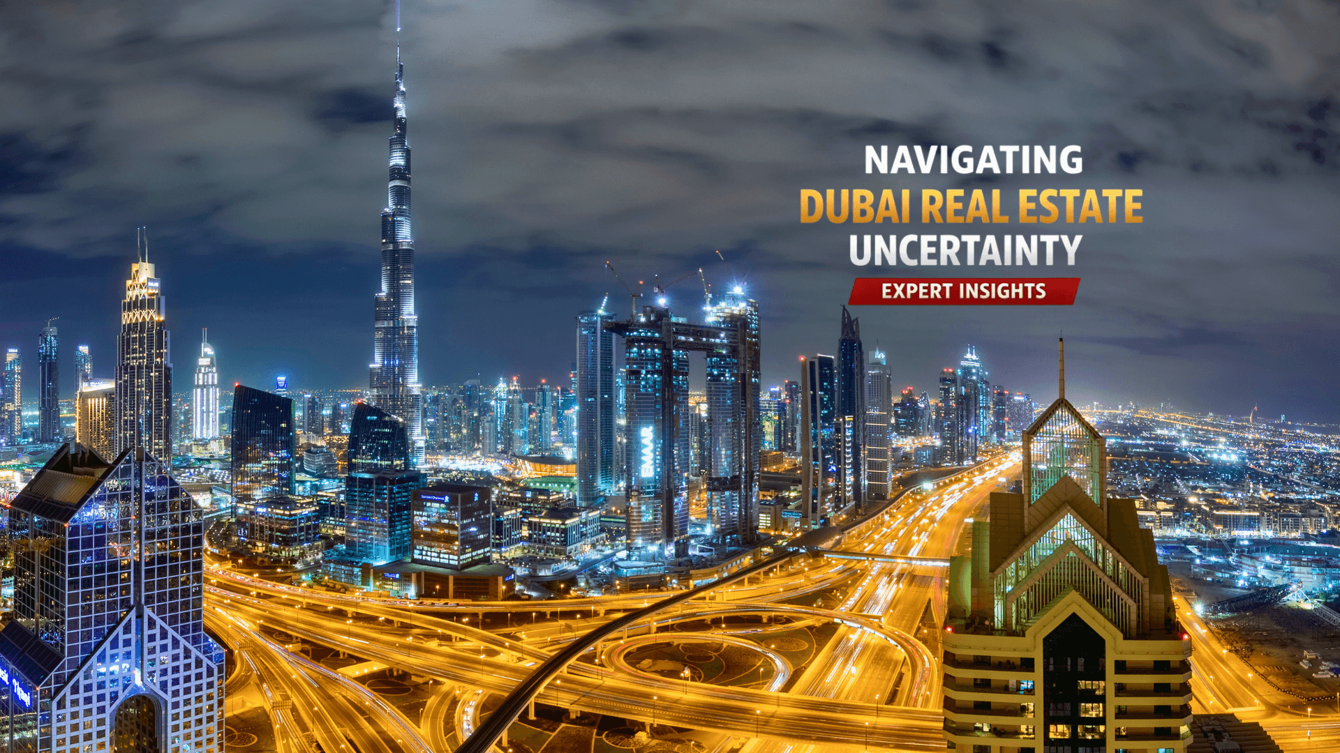 Dubai Real Estate Market Uncertainty: Expert Advice for Investors