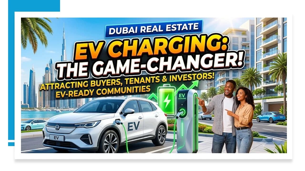 EV Charging Infrastructure: A New Driver of Property Demand in Dubai